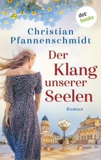 Der Klang unserer Seelen - Christian Pfannenschmidt - ebook