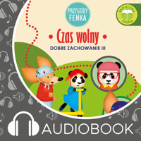 Przygody Fenka. Czas wolny - Dominika Gałka - audiobook