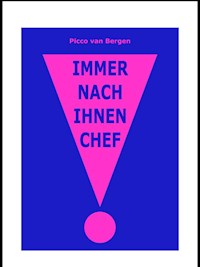 Bitte nach Ihnen, Chef! - Picco van Bergen - ebook