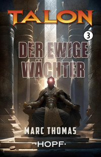 Talon Band 3: Der ewige Wächter - Thomas Marc - ebook