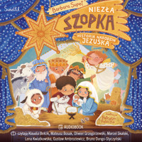 Niezła szopka! Historia narodzin Jezuska - Barbara Supeł - audiobook