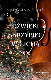 Dźwięki skrzypiec w cichą noc - Filuś Karolina - ebook