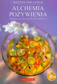 Alchemia pożywienia z płytą DVD - Żak-Cyran Bożena - książka