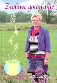 Ziołowe gotowanie - Korżawska Stefania - książka