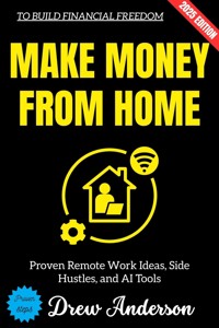 Make Money from Home: - Drew Anderson - ebook