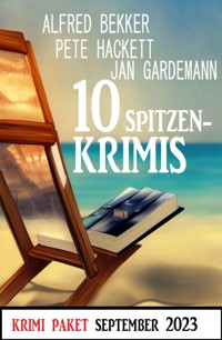 10 Spitzenkrimis September 2023: Krimi Paket - Alfred Bekker - ebook
