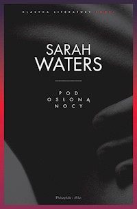 Pod osłoną nocy - Sarah Waters - ebook + audiobook + książka