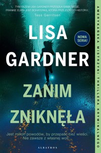 Zanim zniknęła. Cykl z Frankie Elkin. Tom 1 - Lisa Gardner - ebook + audiobook + książka