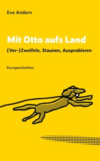 Mit Otto aufs Land - Eva Andorn - ebook