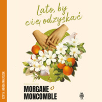 Lato, by cię odzyskać - Morgane Moncomble - ebook + audiobook
