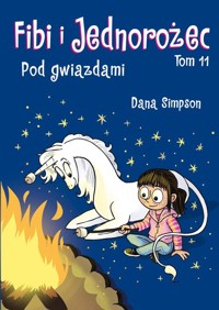 Fibi i Jednorożec Pod gwiazdami Tom 11 - Simpson Dana - książka