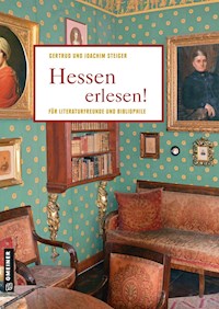 Hessen erlesen! - Joachim Steiger - ebook