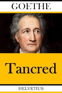 Tancred - Johann Wolfgang von Goethe - ebook