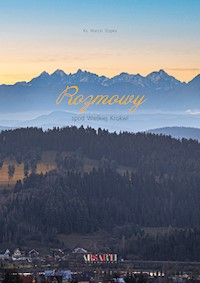 Rozmowy spod Wielkiej Krokwi - ks. Marcin Stopka - ebook