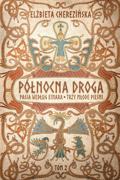 Okładka książki Północna droga. Pasja według Einara. Trzy młode pieśni