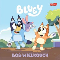 Bluey. Bob Wielkouch. Moja czytanka -  - książka