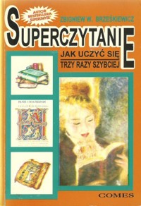 Superczytanie. Jak uczyć się trzy razy szybciej - Zbigniew W. Brześkiewicz - ebook