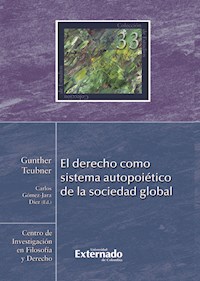 El derecho como sistema autopoiético de la sociedad global - Gunther Teubner - ebook