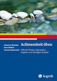 Achtsamkeit üben - Johannes Michalak - ebook