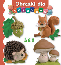 Las. Obrazki dla maluchów - Emilie Beaumont, Nathalie Belineau - książka