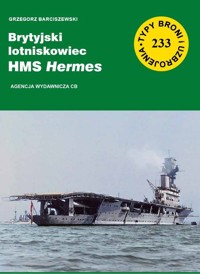 Brytyjski lotniskowiec HMS Hermes - Barciszewski Grzegorz - książka