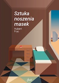 Sztuka noszenia masek - Hubert Fryc - ebook + książka