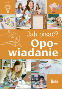 Jak pisać? Opowiadanie - Agnieszka Nożyńska-Demianiuk - książka