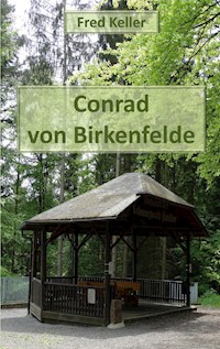 Conrad von Birkenfelde - Fred Keller - ebook