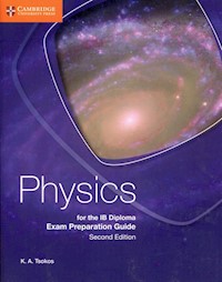 Physics for the IB Diploma Exam Preparation Guide - Tsokos K. A. - książka