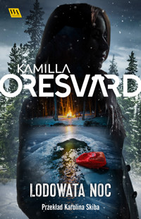 Lodowata noc - Kamilla Oresvärd - ebook + audiobook