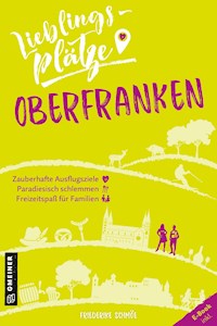 Lieblingsplätze Oberfranken - Friederike Schmöe - ebook