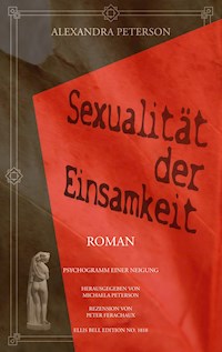 Sexualität der Einsamkeit - Alexandra Peterson - ebook