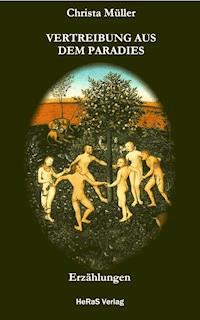 Vertreibung aus dem Paradies - Christa Müller - ebook