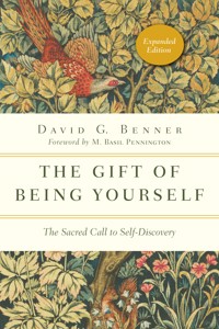 The Gift of Being Yourself - David G. Benner - ebook