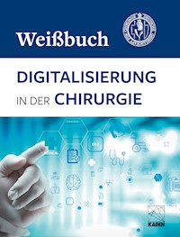 Digitalisierung in der Chirurgie - Deutsche Gesellschaft für Chirurgie - ebook
