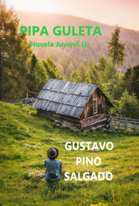 Pipa Guleta - Gustavo Pino Salgado - ebook