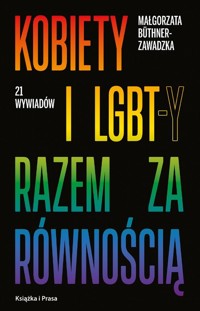 Kobiety i LGBT-y razem za równością - Buthner-Zawadzka Małgorzata - książka