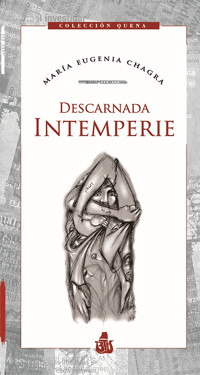 Descarnada Interperie - María Eugenia Chagra - ebook