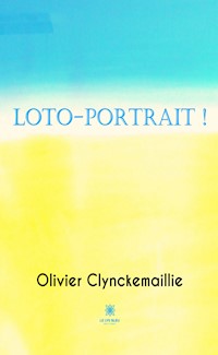 Loto-portrait ! - Olivier Clynckemaillie - ebook