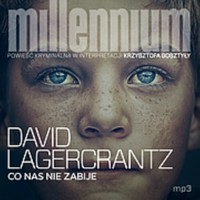 Millennium. Co nas nie zabije - David Lagercrantz - ebook + audiobook