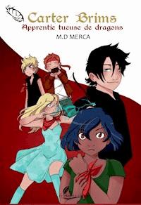 Apprentie tueuse de dragons - M.D. Merca - ebook
