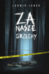 Za nasze grzechy - Ludwik Lunar - ebook + książka