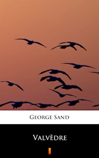 Valvèdre - George Sand - ebook