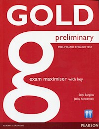 Gold Preliminary Exam Maximiser with key - Burgess Sally, Newbrook Jacky - książka