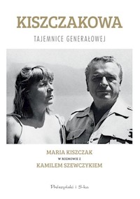 Kiszczakowa Tajemnice Generałowej - Kiszczak Maria Teresa, Szewczyk Kamil - książka
