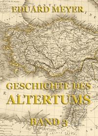 Geschichte des Altertums, Band 3 - Eduard Meyer - ebook