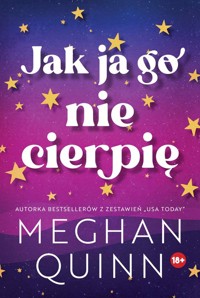 Jak ja go nie cierpię - Meghan Quinn - ebook + książka