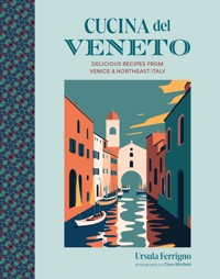 Cucina del Veneto - Ursula Ferrigno - ebook