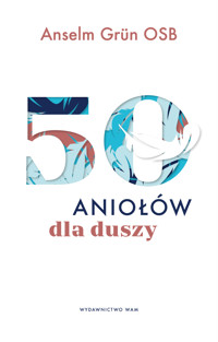 50 aniołów dla duszy - Anselm Grün OSB - ebook + książka
