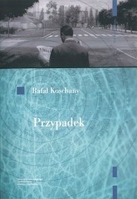 Przypadek - Koschany Rafał - książka